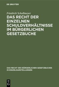 Produktbild: Das Recht der einzelnen Schuldverh&auml;ltnisse im B&uuml;rgerlichen Gesetzbuche