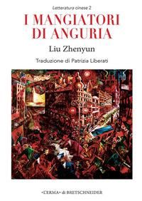 Produktbild: I mangiatori di anguria. Chingua shidai de ermumen