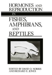 Produktbild: Hormones and Reproduction in Fishes, Amphibians, and Reptiles