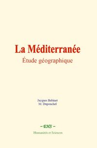 Produktbild: La M&eacute;diterran&eacute;e : &eacute;tude g&eacute;ographique