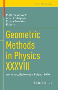 Produktbild: Geometric Methods in Physics XXXVIII