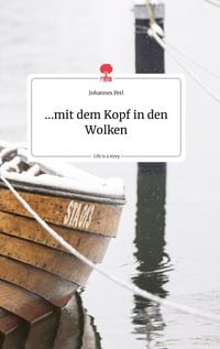 Produktbild: ...mit dem Kopf in den Wolken. Life is a Story - story.one