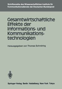 Produktbild: Gesamtwirtschaftliche Effekte der Informations- und Kommunikationstechnologien
