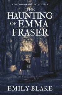 Produktbild: The Haunting of Emma Fraser