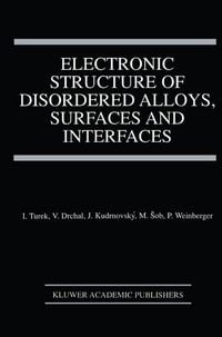 Produktbild: Electronic Structure of Disordered Alloys, Surfaces and Interfaces