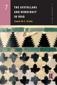 Produktbild: The Ayatollahs and Democracy in Contemporary Iraq