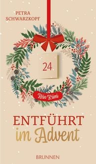 Produktbild: Entf&uuml;hrt im Advent - kein Krimi
