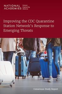 Produktbild: Improving the CDC Quarantine Station Network's Response to Emerging Threats