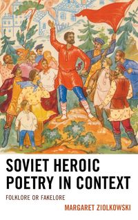Produktbild: Soviet Heroic Poetry in Context