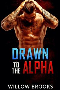 Produktbild: Drawn To The Alpha (Pure Soul Series, #1)