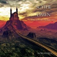 Produktbild: A Scythe of Dawn (The Sorcerer's Ring&mdash;Book #22)