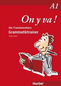 Bild vom Artikel On y va ! A1. Grammatiktrainer vom Autor Nicole Laudut