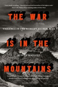 Produktbild: Matloff, J: The War is in the Mountains