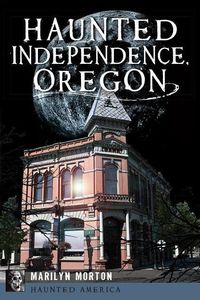 Bild vom Artikel Haunted Independence, Oregon vom Autor Marilyn Morton