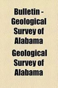 Bild vom Artikel Bulletin - Geological Survey of Alabama vom Autor Geological Survey Of Alabama