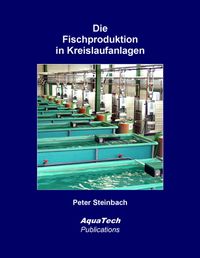 Produktbild: Die Fischproduktion in Kreislaufanlagen