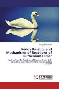 Produktbild: Redox Kinetics and Mechanisms of Reactions of Ruthenium Dimer