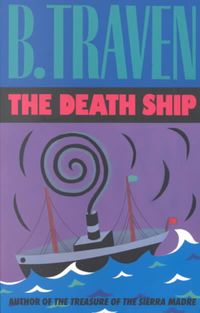 Bild vom Artikel The Death Ship vom Autor B. Traven