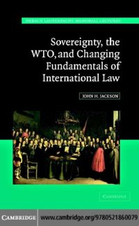 Produktbild: Sovereignty, the WTO, and Changing Fundamentals of International Law