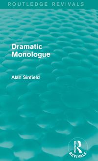 Produktbild: Dramatic Monologue (Routledge Revivals)