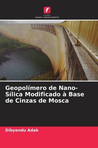 Produktbild: Geopol&iacute;mero de Nano-S&iacute;lica Modificado &agrave; Base de Cinzas de Mosca