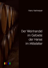 Produktbild: Der Weinhandel im Gebiete der Hanse im Mittelalter