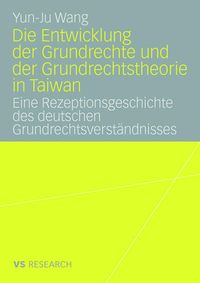 Produktbild: Die Entwicklung der Grundrechte und der Grundrechtstheorie in Taiwan