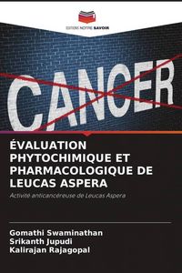 Produktbild: &Eacute;valuation Phytochimique Et Pharmacologique De Leucas Aspera