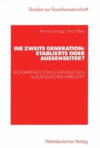 Bild vom Artikel Die zweite Generation: Etablierte oder Außenseiter? vom Autor Anne Juhasz