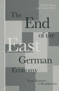 Produktbild: Bryson, P: The End of the East German Economy