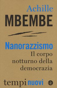 Produktbild: Nanorazzismo. Il corpo notturno della democrazia