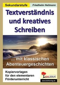 Produktbild: Textverst&auml;ndnis und kreatives Schreiben mit klassischen Abenteuergeschichten