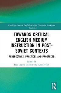 Produktbild: Towards Critical English Medium Instruction in Post-Soviet Contexts