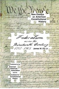 Produktbild: Federalism Across the Nineteenth Century, 1787-1905