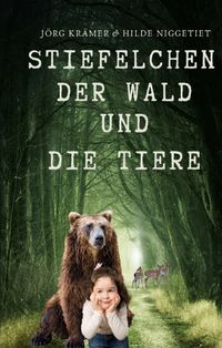 Bild vom Artikel Stiefelchen, der Wald und die Tiere vom Autor Jörg Krämer