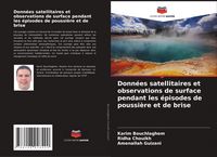 Produktbild: Donn&eacute;es satellitaires et observations de surface pendant les &eacute;pisodes de poussi&egrave;re et de brise