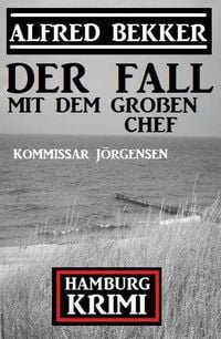Produktbild: Der Fall mit dem gro&szlig;en Chef: Kommissar J&ouml;rgensen Hamburg Krimi