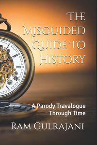 Produktbild: The Misguided Tourist Guide to History