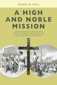 Produktbild: A High and Noble Mission