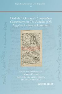 Produktbild: Dadisho&iquest; Qa&iquest;raya's Compendious Commentary on The Paradise of the Egyptian Fathers