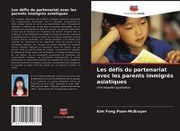 Produktbild: Les d&eacute;fis du partenariat avec les parents immigr&eacute;s asiatiques