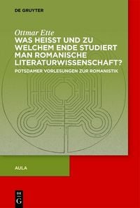Produktbild: Was heisst und zu welchem Ende studiert man romanische Literaturwissenschaft?