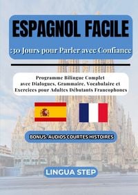 Produktbild: Espagnol Facile : 30 Jours pour Parler avec Confiance