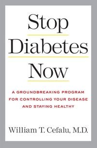 Produktbild: Stop Diabetes Now: A Groundbreaking Program for Controlling Your Disease and Staying Healthy