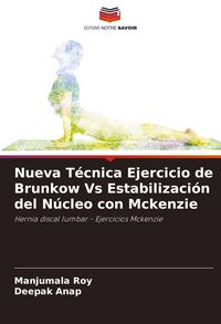 Produktbild: Nueva T&eacute;cnica Ejercicio de Brunkow Vs Estabilizaci&oacute;n del N&uacute;cleo con Mckenzie