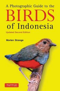 Produktbild: A Photographic Guide to the Birds of Indonesia