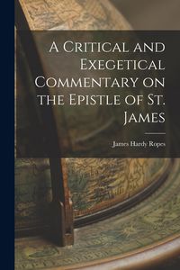Produktbild: A Critical and Exegetical Commentary on the Epistle of St. James