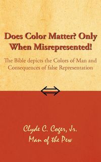 Produktbild: Coger, C: Does Color Matter? Only When Misrepresented!