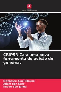 Produktbild: CRIPSR-Cas: uma nova ferramenta de edi&ccedil;&atilde;o de genomas