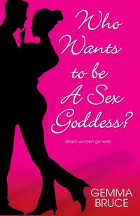 Produktbild: Who Wants To Be a Sex Goddess